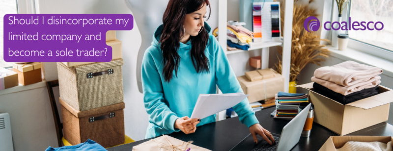 Should I disincorporate my limited company and become a sole trader?